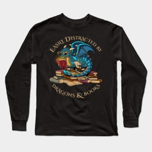 Easily Distracted By Dragons And Books Long Sleeve T-Shirt